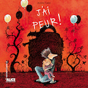 J'ai peur!